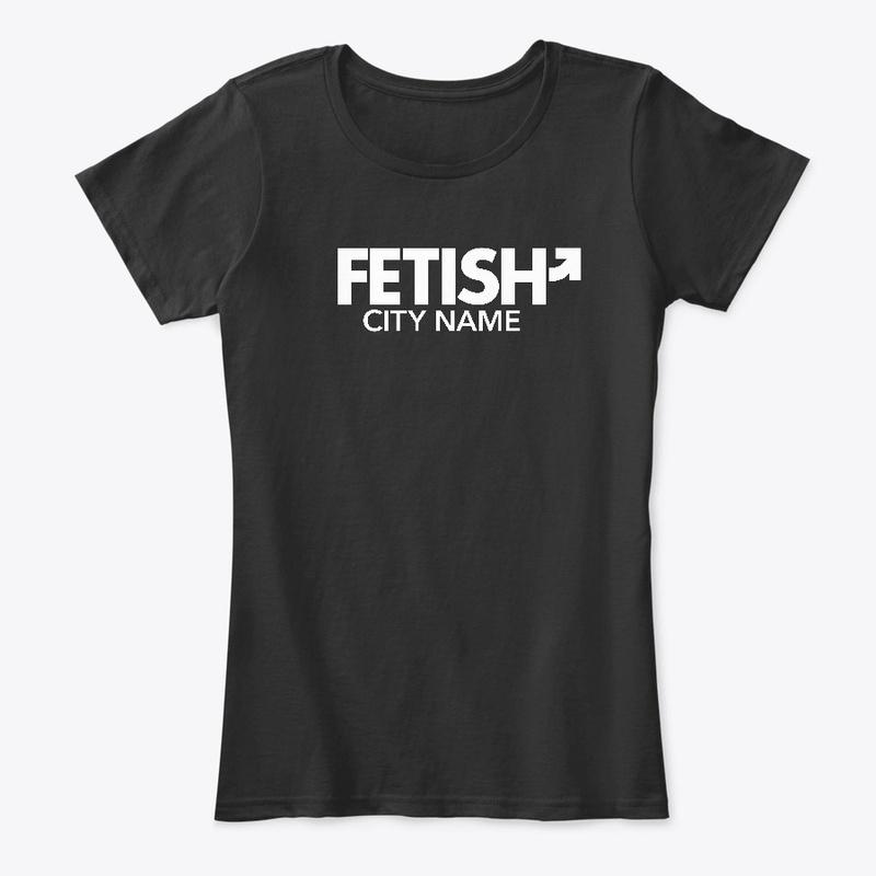 Fetish City Name