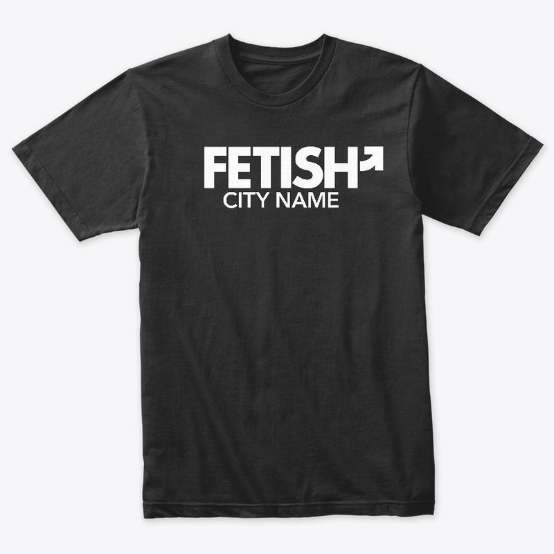 Fetish City Name